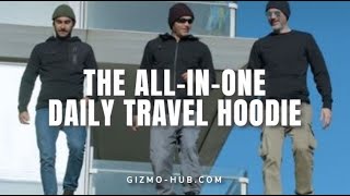 NOMADE : THE ALL-IN-ONE DAILY TRAVEL HOODIE | Kickstarter | Gizmo-Hub.com