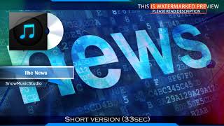 Video thumbnail of "Background music for news - "The News" / news sound/ news music/ royalty-free news music + Versions"