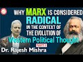 Why Marx Is Considered Radical in the Context of the Evolution of Western Political Thought #Marxism
