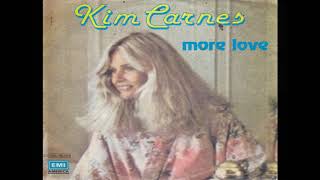 Video thumbnail of "Kim Carnes - More Love (1980) HQ"