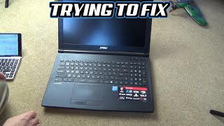 Trying to FIX : Faulty MSI GAMING LAPTOP from eBay