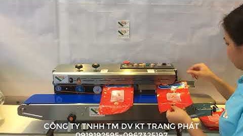 Máy hàn miệng túi Trang Phát Uy Tín và Chất Lượng