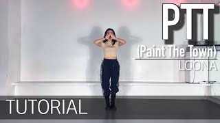 [TUTORIAL] 이달의 소녀(LOONA) “PTT(Paint The Town) 안무 완곡 배우기 | MIRRORED