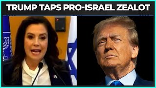 Trump Taps Pro-Israel Zealot Elise Stefanik As U.N. Ambassador