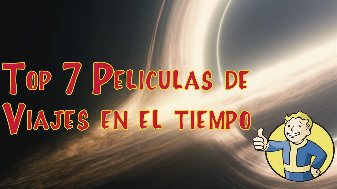 Top 7 Películas de viajes en el tiempo - YouTube
