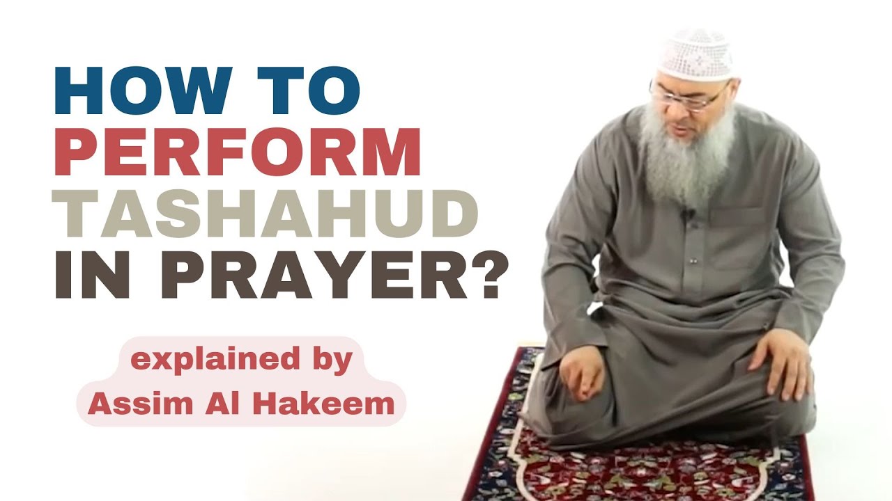 Tashud How to perform tashahud in prayer? Prophet's Prayer ﷺ (Part 13 ...