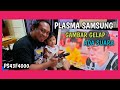 cara service TV PLASMA SAMSUNG 43F4000 ADA SUARA TIDAK ADA GAMBAR || FULL PROSES | ARYADIT SERVICE