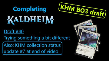 Kaldheim Draft #40 (BO3) - Completing KHM