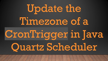 Update the Timezone of a CronTrigger in Java Quartz Scheduler