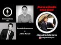 Alejandro de la Garza - Podcast - Conversaciones Con Fernando Suarezserna y Adrián Marcelo