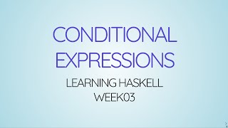 洋書 The Haskell School of Expression Learning Haskell Week03 - Conditionals - YouTube