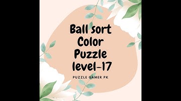 Ball Sort Color Puzzle Level 17