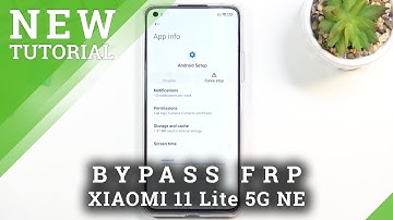 How to Bypass Google Verification on XIAOMI 11 Lite 5G NE - Unlock FRP / Remove Google Lock