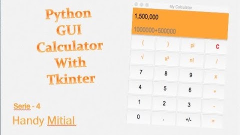 Python GUI Calculator using Tkinter Serie - 4