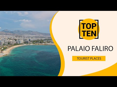 Top 10 Best Tourist Places to Visit in Palaio Faliro | Greece - English