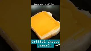 grilled cheese de camarón #receta #grilledcheese #sandwich