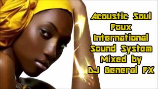 DJ General FX - Acoustic Soul [MixTape] 2015