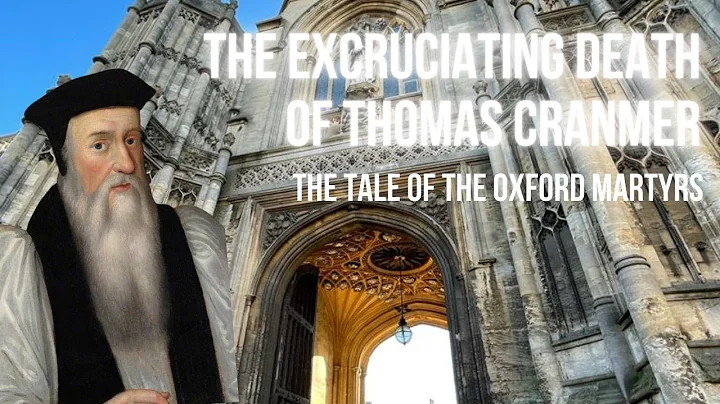 The Excruciating Death of Thomas Cranmer & The Tal...
