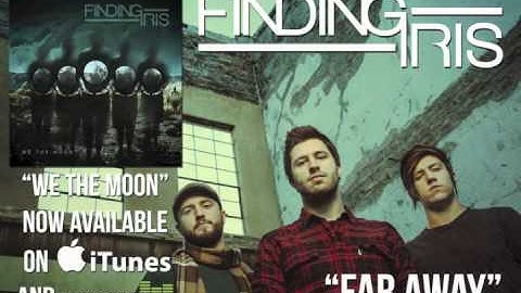Finding Iris - Far Away [Official Audio]