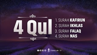 4 Qul | Surah Al-Kafirun | Al- Iklhas | Al-Falaq | An-Nas | Beautiful Recitation | Zikrullah TV screenshot 1