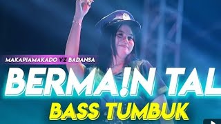 DJ MAKAPIAMAKADO X MARI BERMAIN TALI X BADANSA FULL BASS VIRAL TIKTOK 🔥