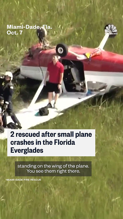 2 rescued after small plane crashes in the Florida Everglades