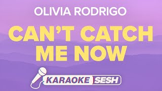 Olivia Rodrigo - Can't Catch Me Now (Karaoke)