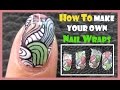 HOW TO MAKE YOUR OWN NAIL WRAPS OR NAIL ART STICKERS CREATE STAMPING VERSION JQ-L IMAGE PLATE