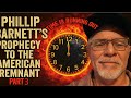 Phillip Barnetts Prophecy To The American Remnant—Rapture, War, &amp; the Remnant’s Survival Plan Part 3