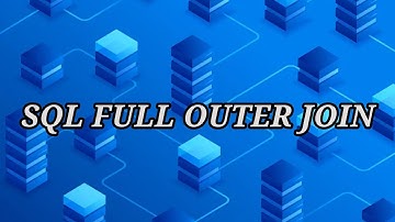 SQL FULL OUTER JOIN