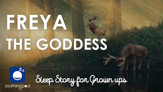 Bedtime Sleep Stories |  Freya the Goddess of Wisdom, Beauty & Love ❤| Norse Mythology Sleep Story