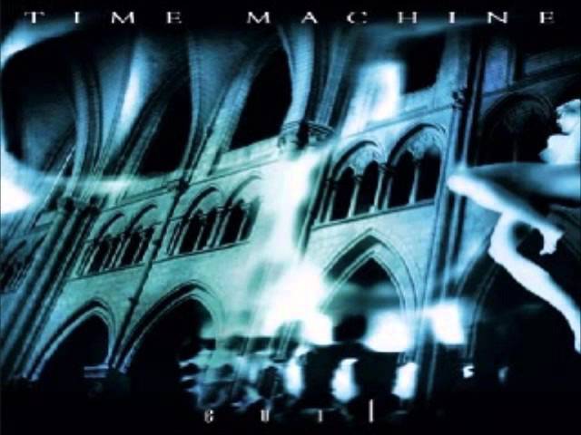 Time Machine - Evil Lies