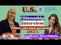 N-400 Naturalization Interview | US Citizenship Interview | Simulated Interview Q&amp;A With  Ms.Wiliame