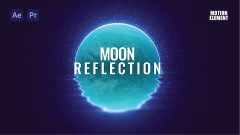 Moon Reflection Animation Background Video #AfterEffect - Motion Element