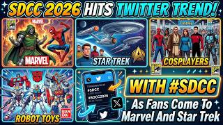 San Diego Comic Con 2026 Hits Twitter Trend With #SDCC As Fans See Marvel, Star Trek, & Johnny Depp