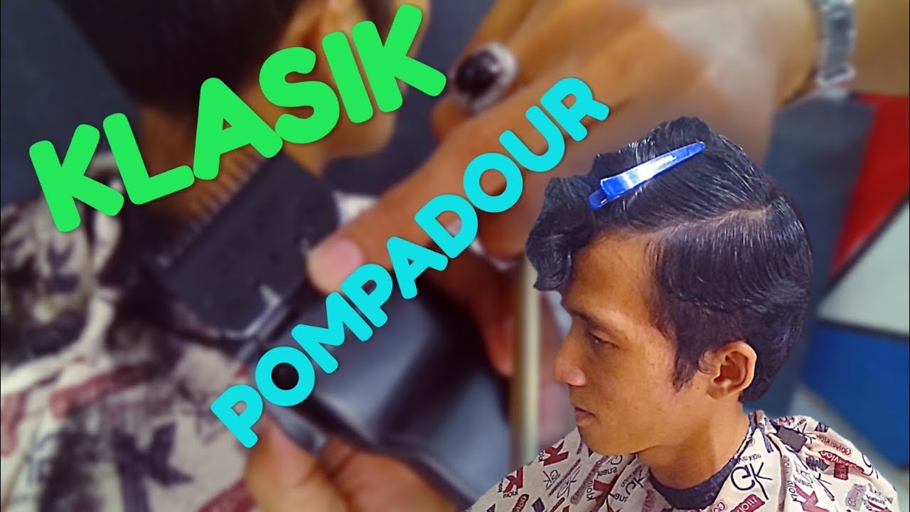 GAYA RAMBUT KLASIK POMPADOUR By Pangkas Rambut ABY YouTube