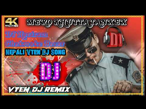 New Nepali Vten Dj Song  Nepali Dj Song Mero Khutta Tanchhesh Tan Mula Tan  Dj Randi Ko Ban Vten