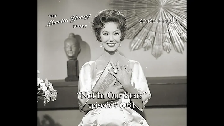 The Loretta Young Show - S8 E12 - "Not In Our Stars"