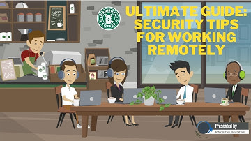 Ultimate Guide: Security Tips for Working Remotely and Ensuring Privacy