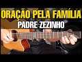 Solos Fáceis de Violão | Oração Pela Família - Padre Zezinho | WhatsApp Oficial 27-99565-1111