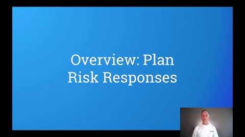 Overview of Planning Risk Responses