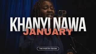 Khanyi Nawa  January | Spoken Word Poetry