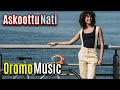 Askoottu Nati Oromo Love Song Tide Keshty Sirba Jaalalaa Afaan Oromoo Askoottu Nati Oromo Love Song Tide Keshty Sirba Jaalalaa Afaan Oromoo