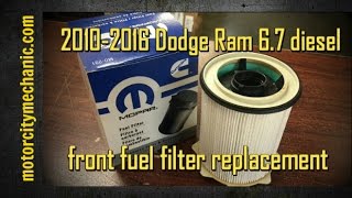 20102016 Dodge RAM 6.7 diesel front fuel filter replacement