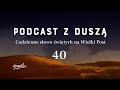 Podcast z Duszą I Wielki post dzień 40