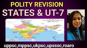 POLITY REVISION | STATES AND UNION TERRITORIES-7 |#uppsc #upsc #ukpsc #hcs #upsssc #bpsc #roaro