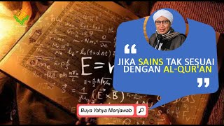 Jika Sains Tak Sesuai dengan Al-Qur'an | Buya Yahya Menjawab