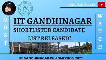 🔥IIT GANDHINAGAR SHORTLISTED CANDIDATE🔥 LIST RELEASED||(WRITTEN + INTERVIEW) ??||PREPRATION??||