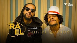 Rael Convida: Daniel Yorubá - Coração de Gelo (ep.9) chords