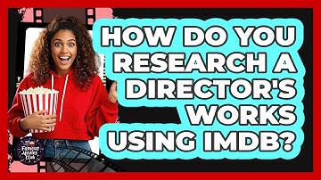How Do You Research a Director